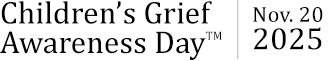 Children's Grief Awareness Day - Nov. 20, 2025