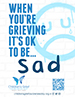 When You're Grieving It's OK To Be Sad